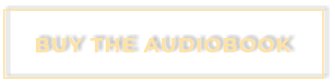 BUY THE AUDIOBOOK